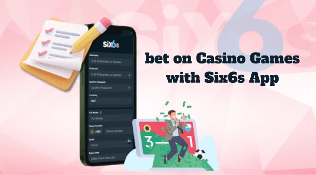 How to Bet on Casino Games with Six6s App