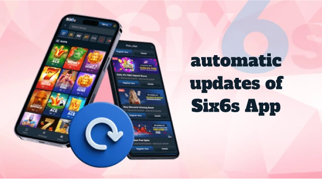 Steps to enable automatic updates of Six6s App